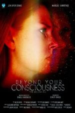 Watch Beyond Your Consciousness - The Beginning Xmovies8