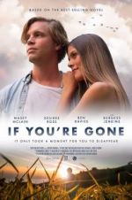 Watch If You\'re Gone Xmovies8