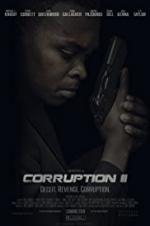 Watch Corruption II Xmovies8