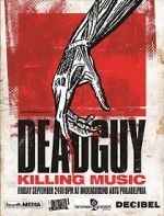 Watch Deadguy: Killing Music Xmovies8