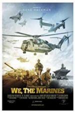 Watch We, the Marines Xmovies8