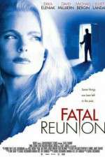 Watch Fatal Reunion Xmovies8