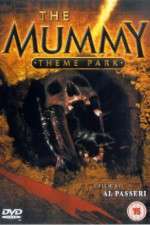 Watch The Mummy Theme Park Xmovies8