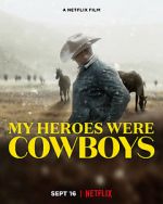 Watch My Heroes Were Cowboys (Short 2021) Xmovies8