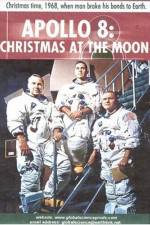 Watch Apollo 8 Christmas at the Moon Xmovies8
