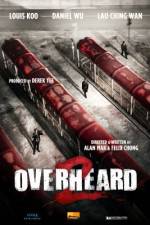 Watch Overheard 2 Xmovies8