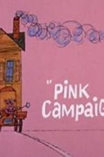 Watch Pink Campaign Xmovies8