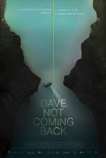 Watch Dave Not Coming Back Xmovies8