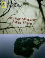 Watch Norway Massacre: I Was There Xmovies8