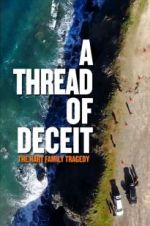 Watch A Thread of Deceit: The Hart Family Tragedy Xmovies8