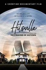 Watch Hitsville: The Making of Motown Xmovies8
