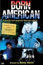 Watch Born American Xmovies8