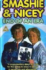 Watch Smashie and Nicey, the End of an Era Xmovies8