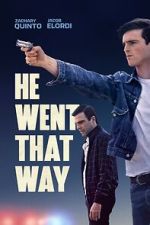 Watch He Went That Way Xmovies8