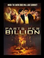 Watch Parts Per Billion Xmovies8