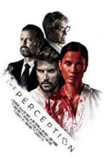 Watch The Perception Xmovies8