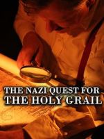 Watch The Nazi Quest for the Holy Grail Xmovies8