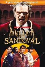 Watch A Bullet for Sandoval Xmovies8