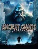 Watch Giants of Babylon: The Nephilim on Earth Megavideo