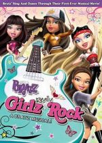 Watch Bratz Girlz Really Rock Xmovies8