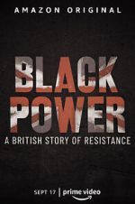 Watch Black Power: A British Story of Resistance Xmovies8
