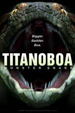 Watch Titanoboa Monster Snake Xmovies8