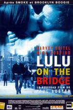 Watch Lulu on the Bridge Xmovies8
