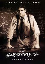 Watch The Substitute 2: School\'s Out Xmovies8