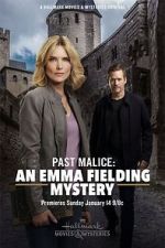 Watch Past Malice: An Emma Fielding Mystery Xmovies8