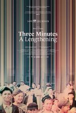 Watch Three Minutes: A Lengthening Xmovies8
