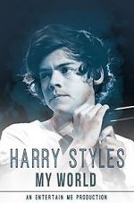 Watch Harry Styles: My World Xmovies8