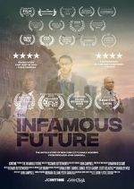 Watch The Infamous Future Xmovies8