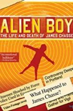 Watch Alien Boy: The Life and Death of James Chasse Xmovies8