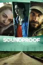 Watch Soundproof Xmovies8