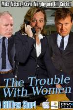 Watch Rifftrax The Trouble With Women Xmovies8