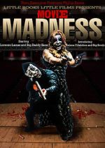 Watch Movie Madness Xmovies8