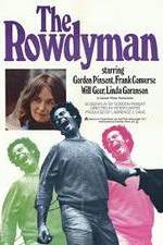 Watch The Rowdyman Xmovies8