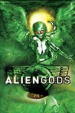 Watch Alien Gods Xmovies8