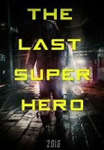 Watch All Superheroes Must Die 2: The Last Superhero Xmovies8
