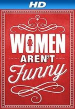 Watch Women Aren\'t Funny Xmovies8