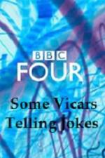 Watch Some Vicars Telling Jokes Xmovies8