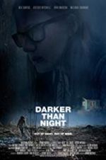 Watch Darker Than Night Xmovies8