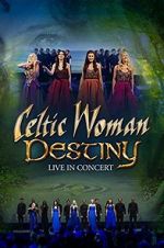 Watch Celtic Woman: Destiny Xmovies8