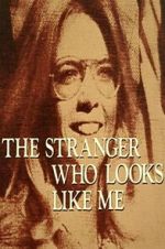 Watch The Stranger Who Looks Like Me Xmovies8