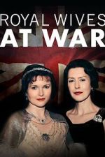 Watch Royal Wives at War Xmovies8