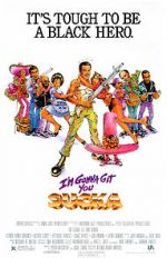 Watch I\'m Gonna Git You Sucka Xmovies8