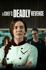 Watch A Chef's Deadly Revenge Xmovies8