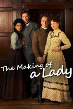 Watch The Making of a Lady Xmovies8