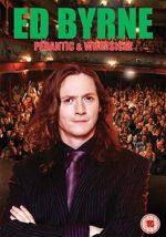 Watch Ed Byrne: Pedantic and Whimsical Xmovies8