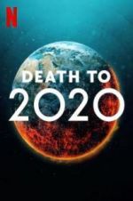 Watch Death to 2020 Xmovies8